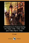 A Residence in France During the Years 1792, 1793, 1794 and 1795, Part II cover
