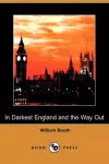 In Darkest England and the Way Out (Dodo Press) cover