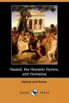 Hesiod, the Homeric Hymns, and Homerica (Dodo Press) cover