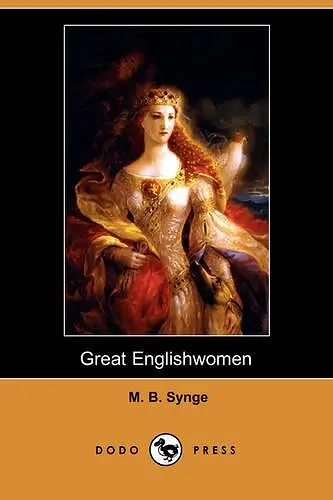 Great Englishwomen (Dodo Press) cover