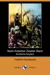 Nach Amerika! Zweiter Band (Illustrierte Ausgabe) (Dodo Press) cover