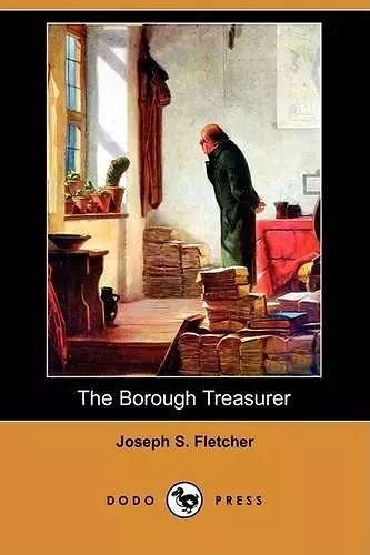 The Borough Treasurer (Dodo Press) cover