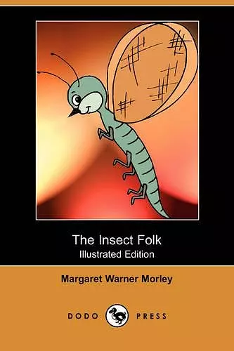 The Insect Folk (Illustrated Edition) (Dodo Press) cover