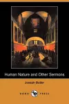 Human Nature and Other Sermons (Dodo Press) cover