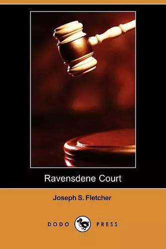 Ravensdene Court (Dodo Press) cover