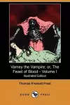 Varney the Vampire; Or, the Feast of Blood - Volume I (Illustrated Edition) (Dodo Press) cover