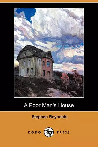 A Poor Man's House (Dodo Press) cover