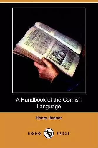 A Handbook of the Cornish Language (Dodo Press) cover