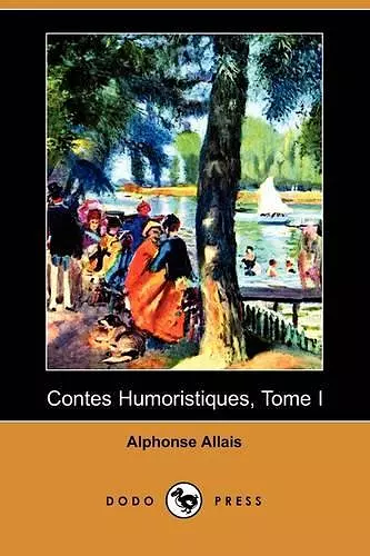 Contes Humoristiques, Tome I (Dodo Press) cover