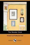 The Wonder Clock (Dodo Press) cover