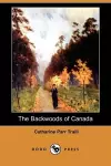 The Backwoods of Canada (Dodo Press) cover