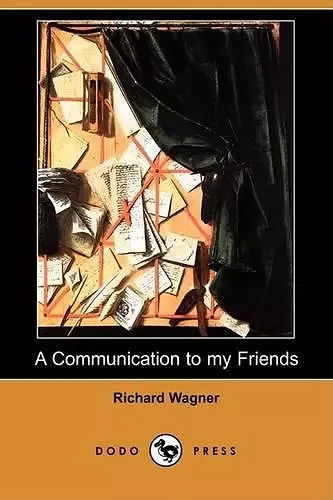 A Communication to My Friends (Dodo Press) cover