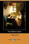 The Mother's Book (Dodo Press) cover