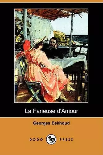 La Faneuse D'Amour (Dodo Press) cover