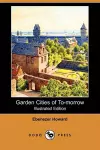 Garden Cities of To-Morrow (Illustrated Edition) (Dodo Press) cover