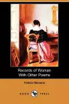 Records of Woman with Other Poems (Dodo Press) cover