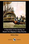 A Narrative of the Mutiny on Board His Majesty's Ship Bounty (Dodo Press) cover