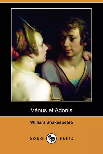 Venus Et Adonis (Dodo Press) cover