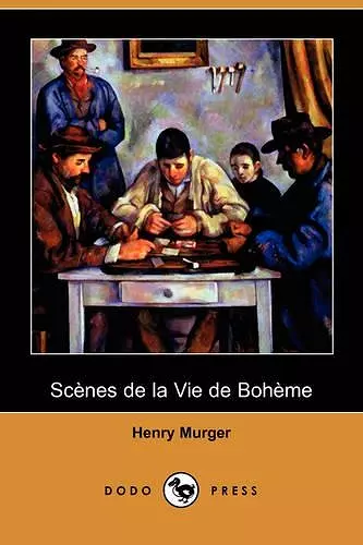 Scenes de La Vie de Boheme (Dodo Press) cover