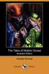 The Tales of Mother Goose (Illustrated Edition) (Dodo Press) cover