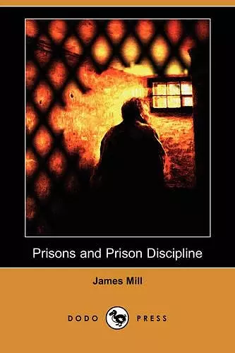 Prisons and Prison Discipline (Dodo Press) cover