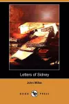 Letters of Sidney, on Inequality of Property. to Which Is Added, a Treatise of the Effects of War on Commercial Prosperity (Dodo Press) cover