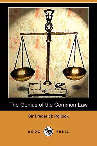 The Genius of the Common Law (Dodo Press) cover