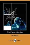 The Ego and Its Own (Dodo Press) cover