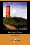 Lancashire Songs (Dodo Press) cover