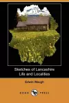 Sketches of Lancashire Life and Localities (Dodo Press) cover