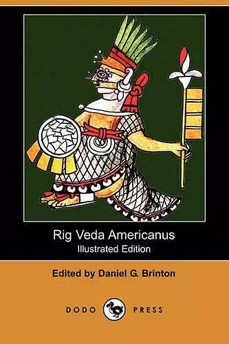 Rig Veda Americanus (Illustrated Edition) (Dodo Press) cover