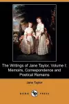 The Writings of Jane Taylor, Volume I cover