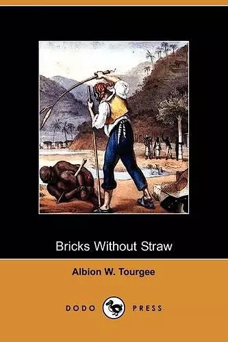 Bricks Without Straw (Dodo Press) cover