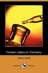 Familiar Letters on Chemistry (Dodo Press) cover