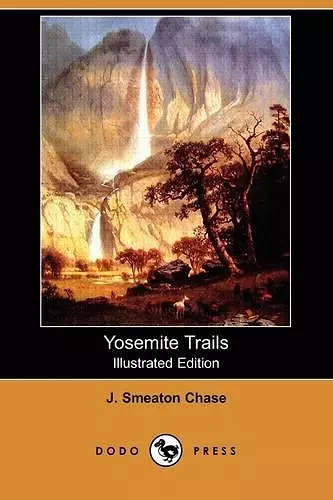 Yosemite Trails (Illustrated Edition) (Dodo Press) cover