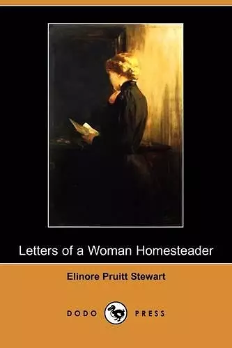 Letters of a Woman Homesteader (Dodo Press) cover