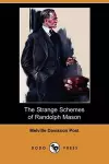 The Strange Schemes of Randolph Mason (Dodo Press) cover