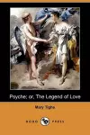 Psyche; Or, the Legend of Love (Dodo Press) cover