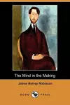 The Mind in the Making (Dodo Press) cover