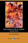 Best Stories to Tell to Children (Illustrated Edition) (Dodo Press) cover