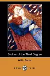 Brother of the Third Degree (Dodo Press) cover