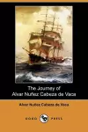 The Journey of Alvar Nunez Cabeza de Vaca (Dodo Press) cover