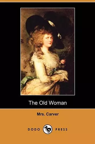 The Old Woman (Dodo Press) cover