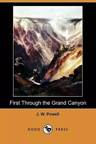 First Through the Grand Canyon (Dodo Press) cover