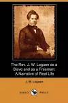 The REV. J. W. Loguen, as a Slave and as a Freeman cover