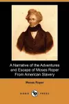 A Narrative of the Adventures and Escape of Moses Roper from American Slavery (Dodo Press) cover