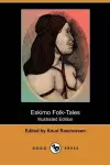 Eskimo Folk-Tales (Illustrated Edition) (Dodo Press) cover