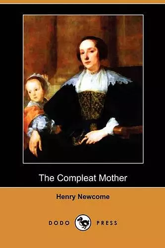 The Compleat Mother (Dodo Press) cover