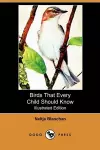 Birds That Every Child Should Know (Illustrated Edition) (Dodo Press) cover