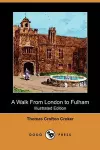 A Walk from London to Fulham (Illustrated Edition) (Dodo Press) cover